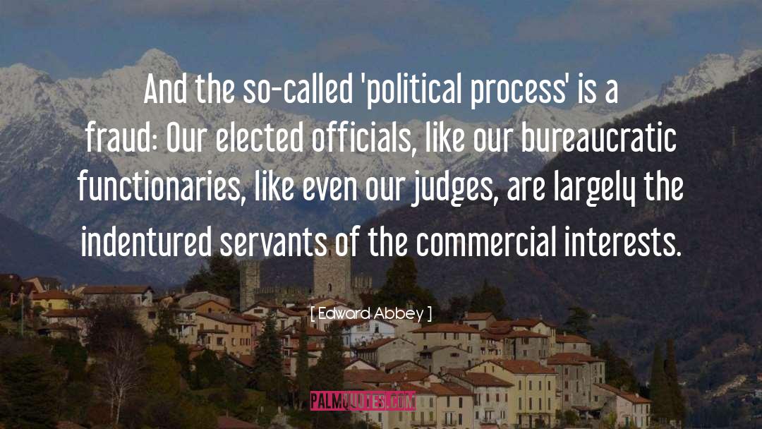 Elected Officials quotes by Edward Abbey