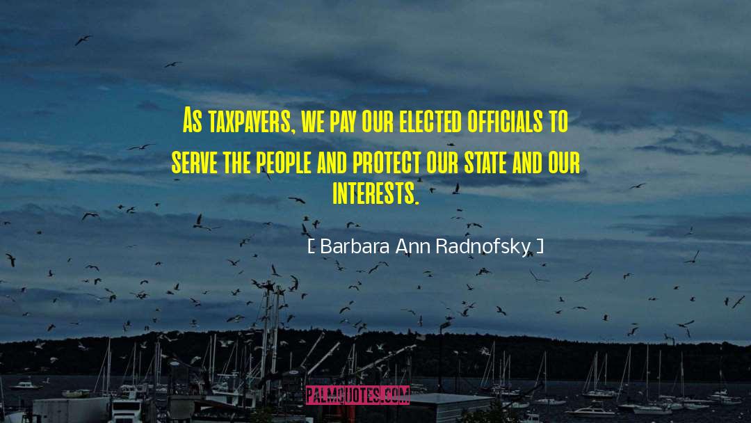 Elected Officials quotes by Barbara Ann Radnofsky