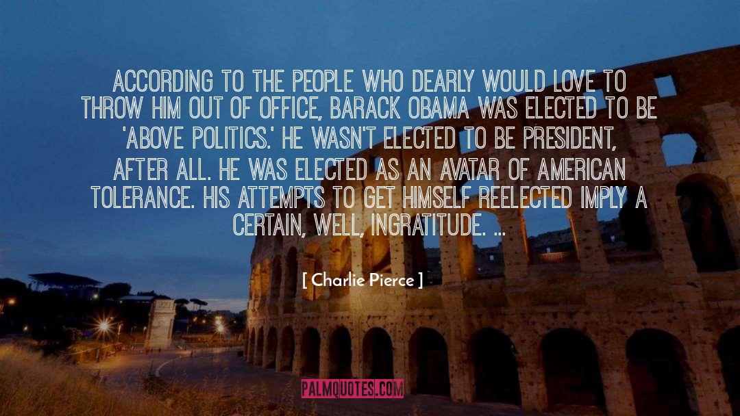 Elected quotes by Charlie Pierce