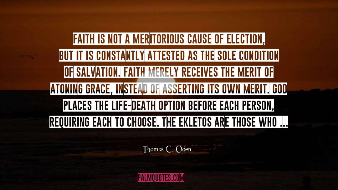 Electing quotes by Thomas C. Oden