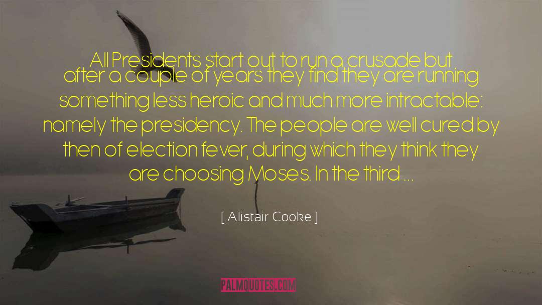 Election 2016 quotes by Alistair Cooke