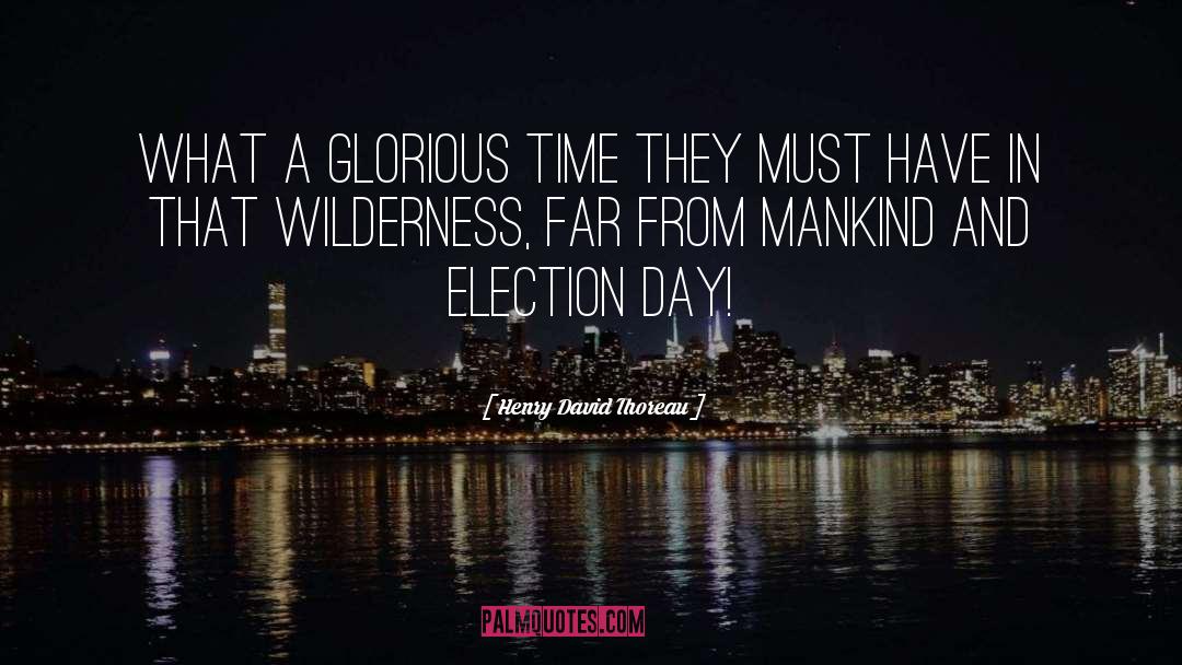 Election Counting quotes by Henry David Thoreau