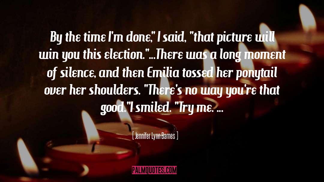 Election Counting quotes by Jennifer Lynn Barnes