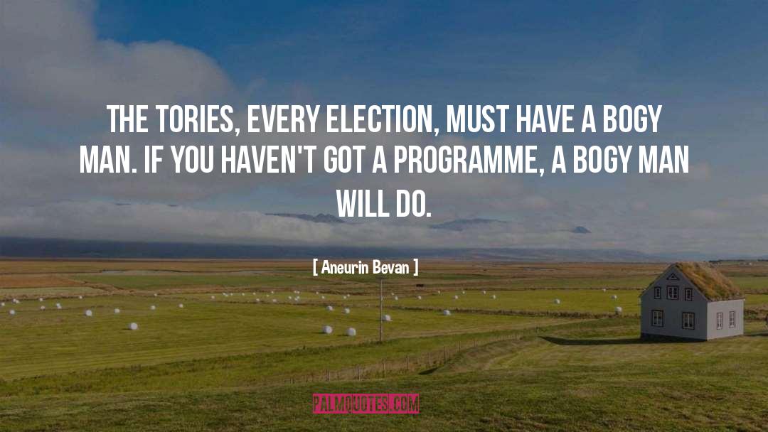 Election Promises quotes by Aneurin Bevan