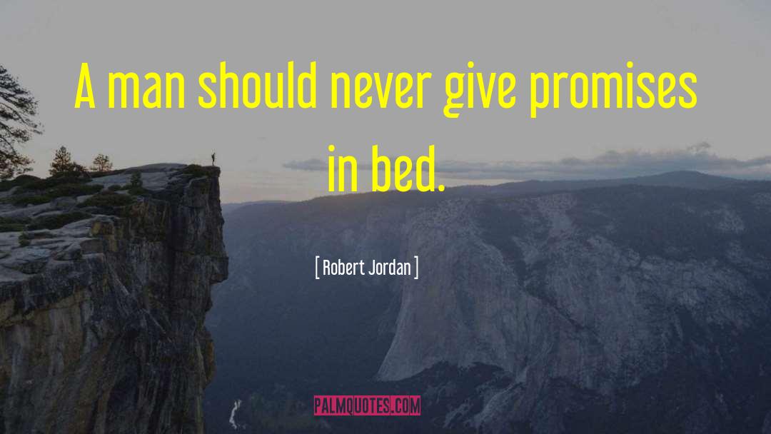 Election Promises quotes by Robert Jordan