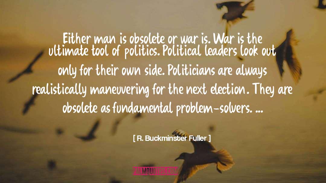 Election quotes by R. Buckminster Fuller