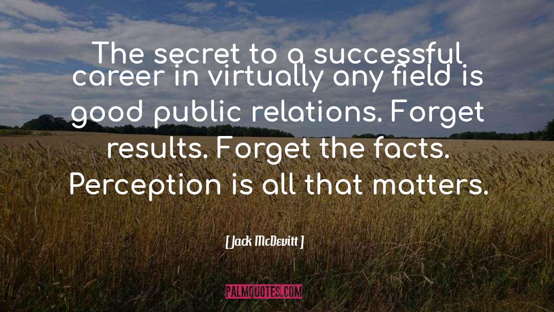 Election Results quotes by Jack McDevitt