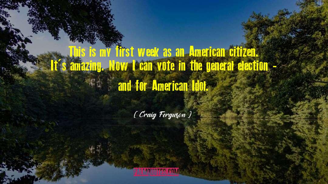 Election Years quotes by Craig Ferguson