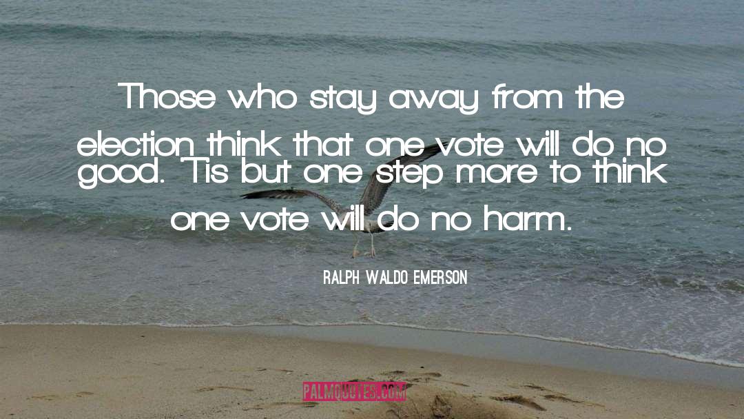 Elections And Voting quotes by Ralph Waldo Emerson