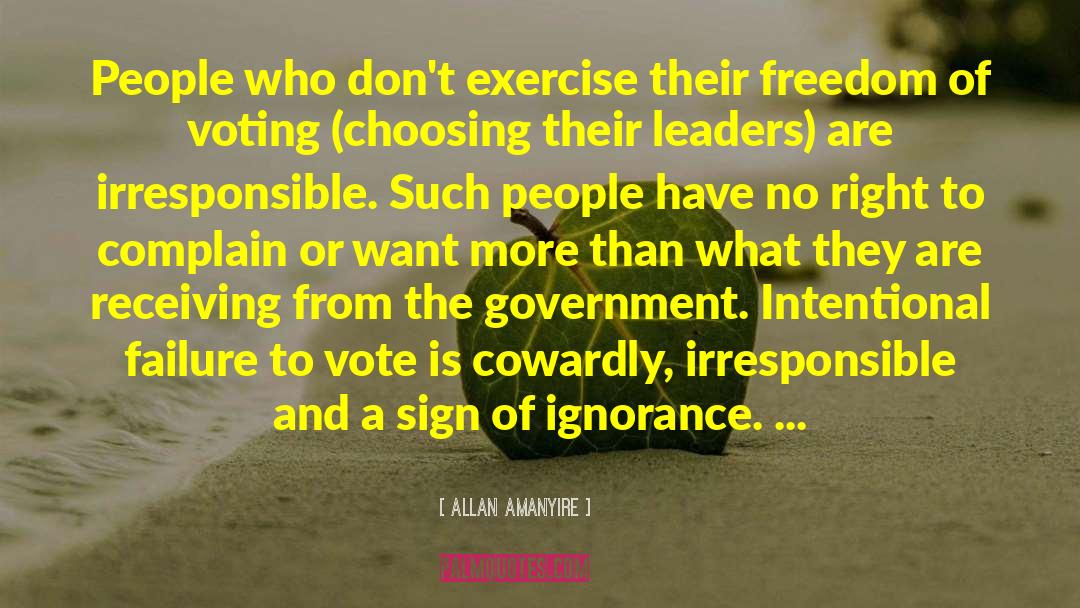 Elections And Voting quotes by Allan Amanyire