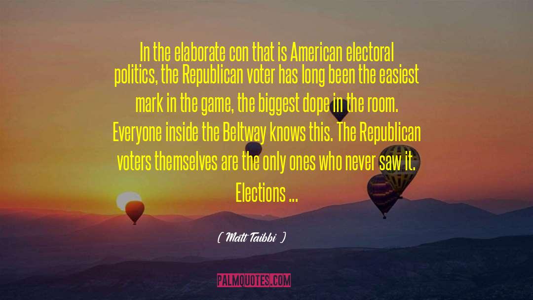 Elections Politics Refugees quotes by Matt Taibbi