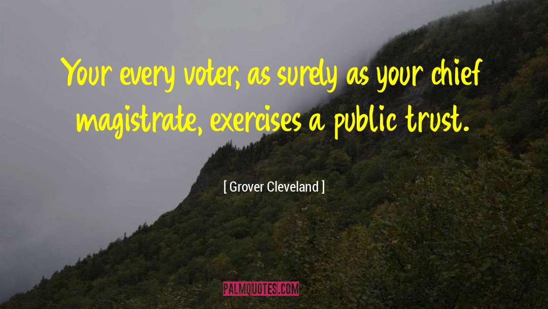 Elections Politics Refugees quotes by Grover Cleveland