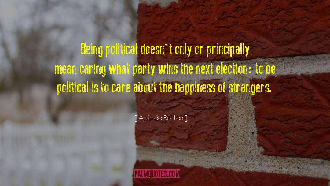Elections Politics Refugees quotes by Alain De Botton