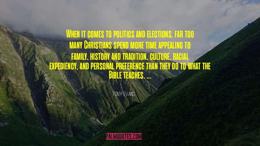 Elections Politics Refugees quotes by Tony Evans