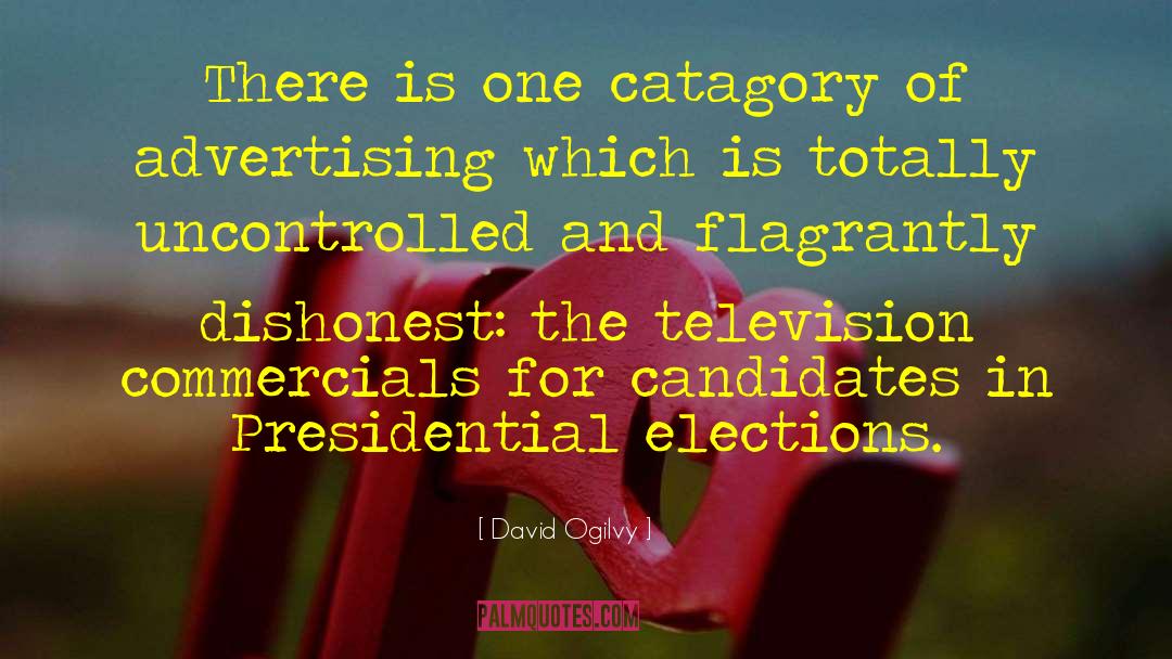 Elections quotes by David Ogilvy