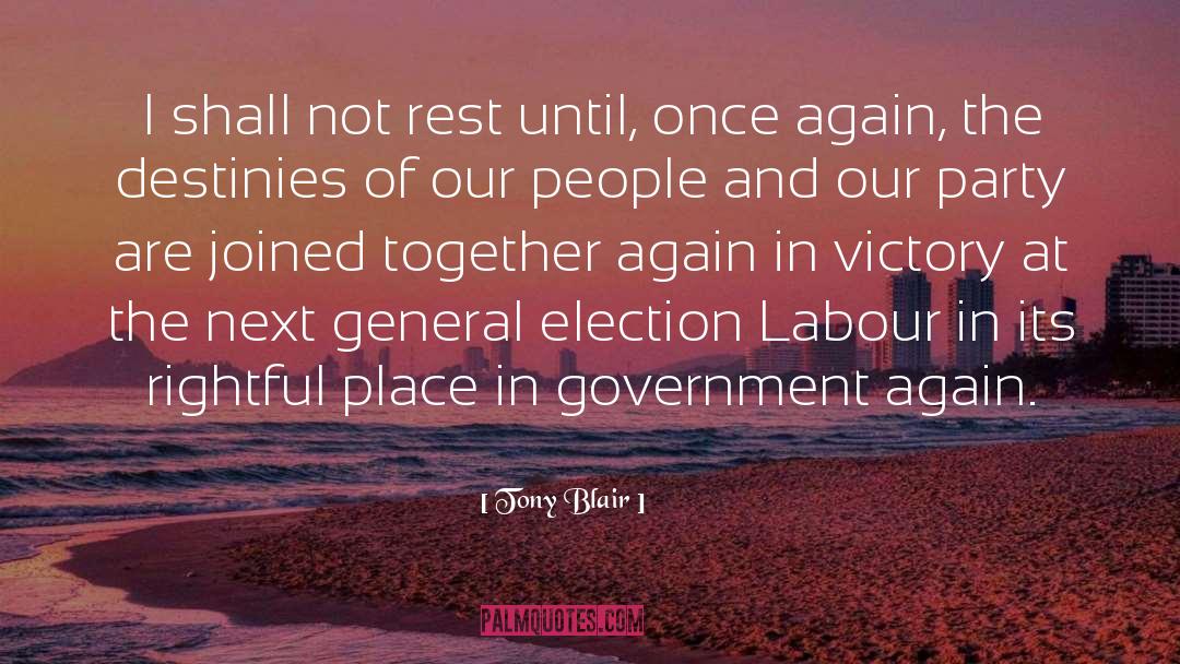 Elections quotes by Tony Blair