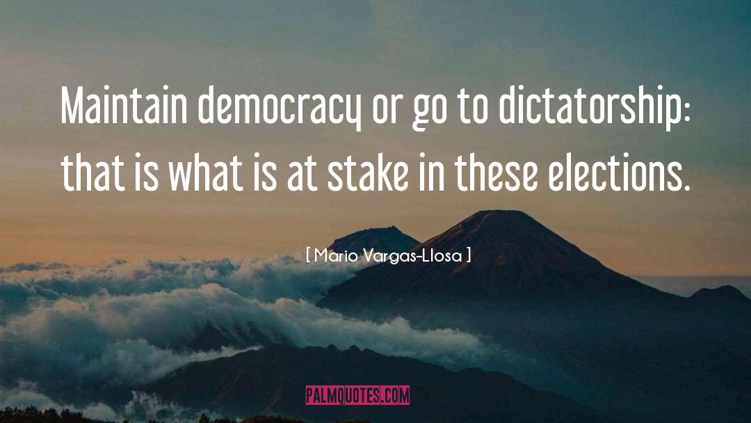 Elections quotes by Mario Vargas-Llosa