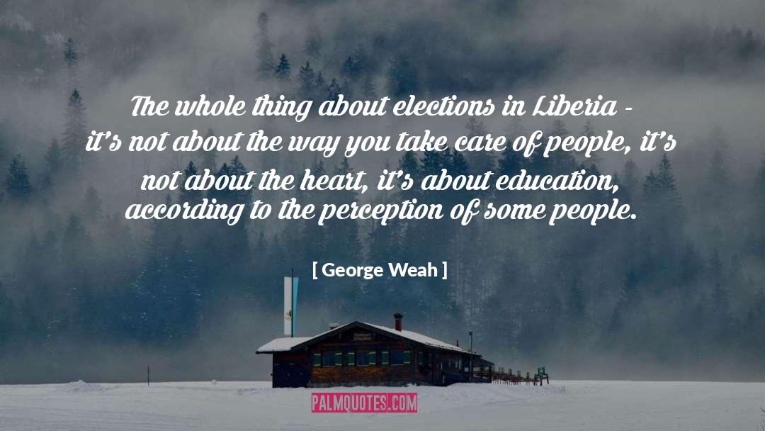 Elections quotes by George Weah