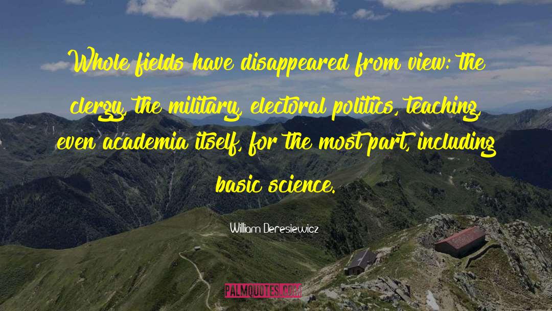 Electoral Politics quotes by William Deresiewicz