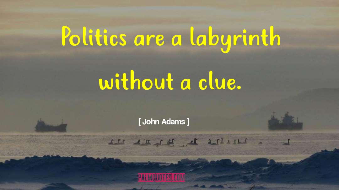 Electoral Politics quotes by John Adams