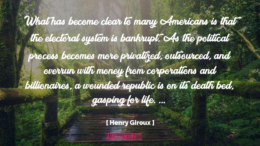 Electoral System quotes by Henry Giroux