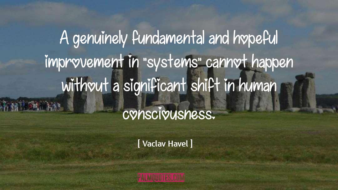 Electoral Systems quotes by Vaclav Havel