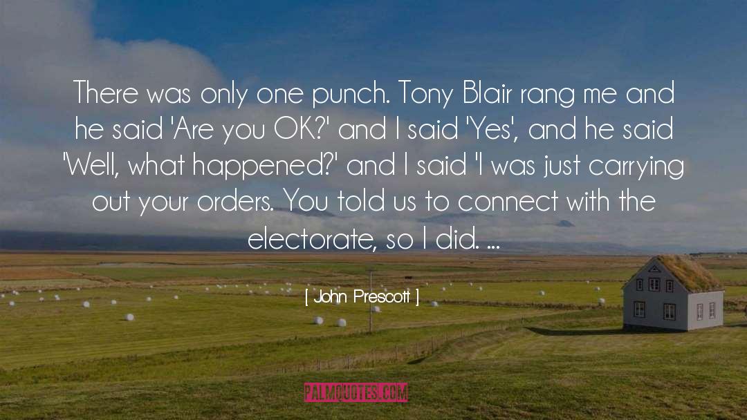 Electorate quotes by John Prescott