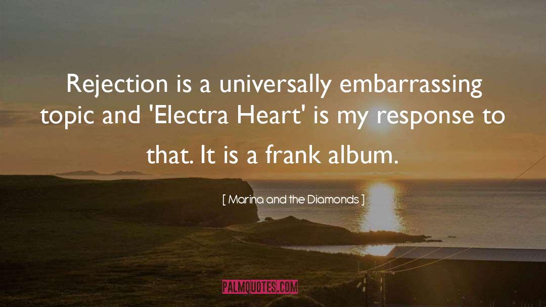 Electra quotes by Marina And The Diamonds