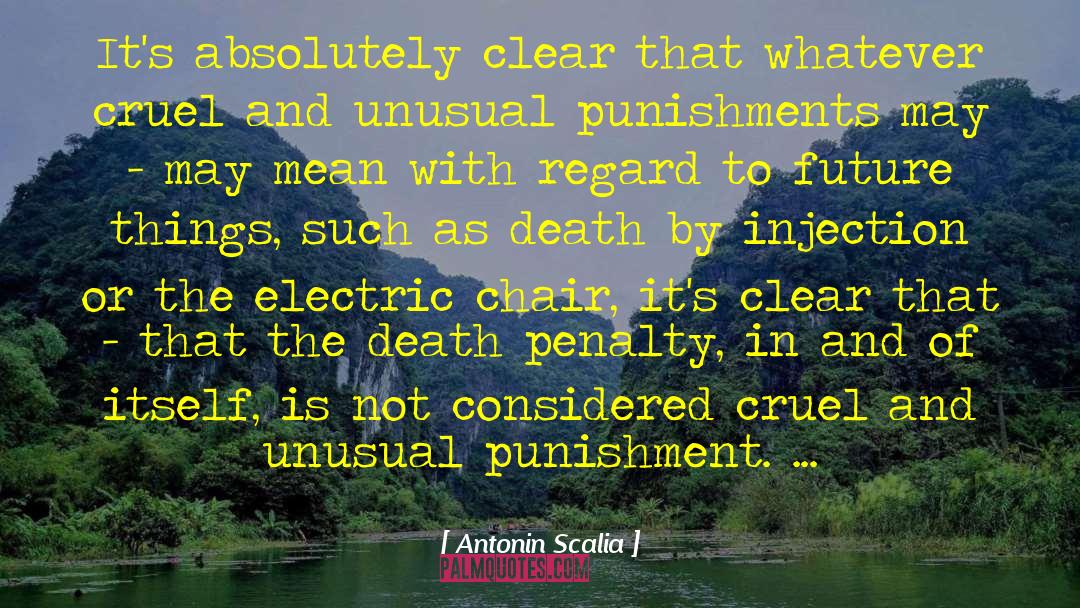 Electric Chair quotes by Antonin Scalia