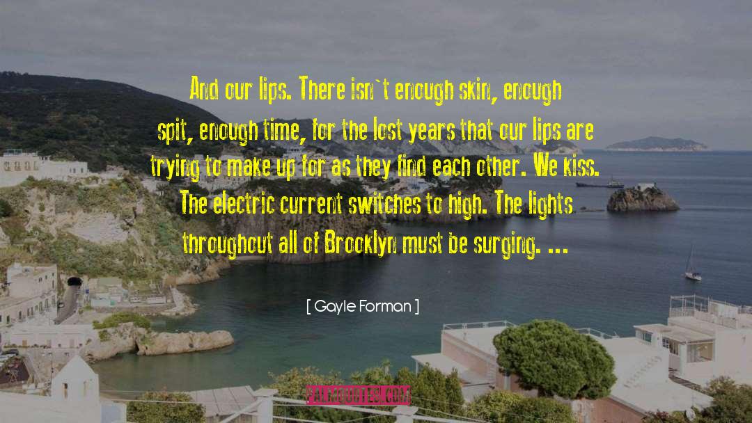Electric Current quotes by Gayle Forman