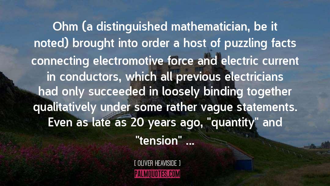Electric Current quotes by Oliver Heaviside