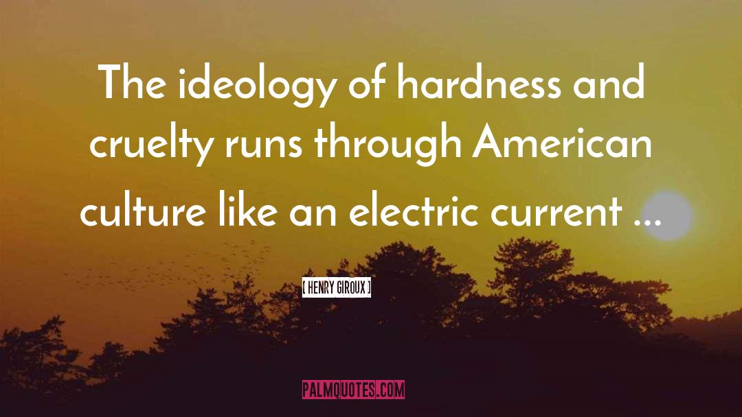 Electric Current quotes by Henry Giroux