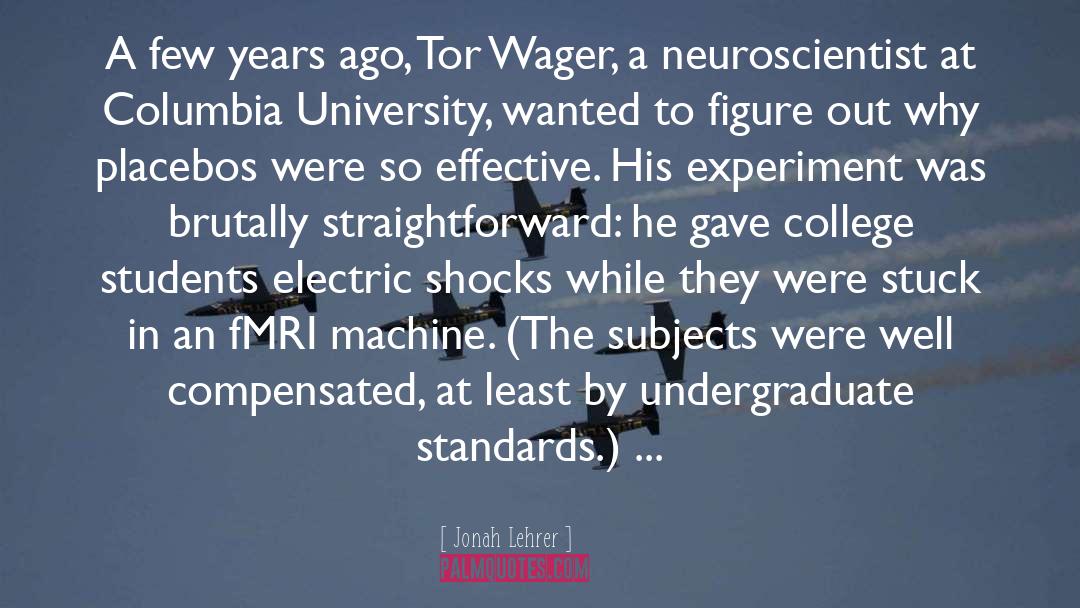 Electric Freakshow quotes by Jonah Lehrer