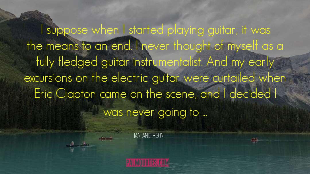 Electric Guitar quotes by Ian Anderson