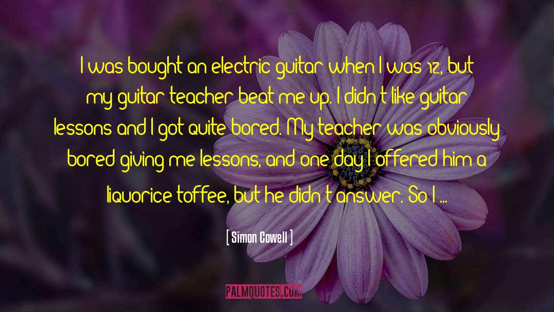 Electric Guitar quotes by Simon Cowell