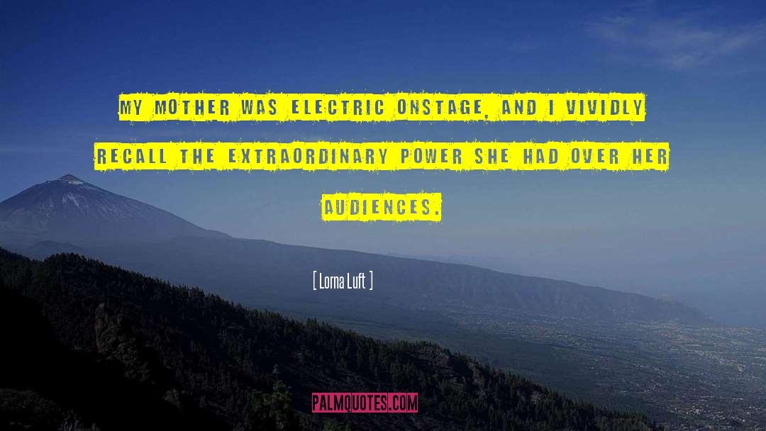 Electric Motors quotes by Lorna Luft