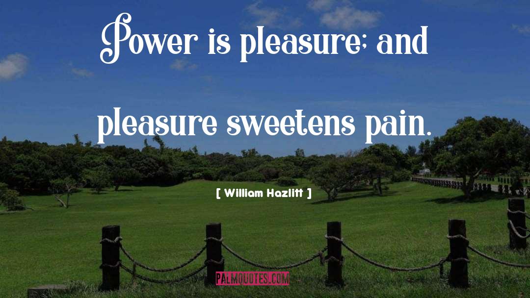 Electric Power quotes by William Hazlitt