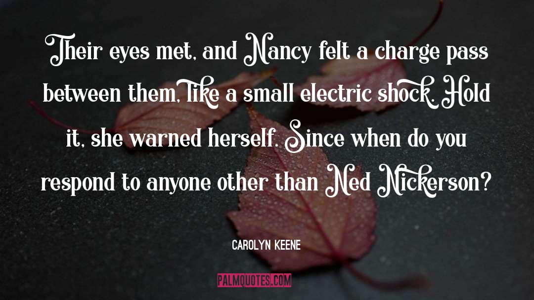 Electric Shock quotes by Carolyn Keene