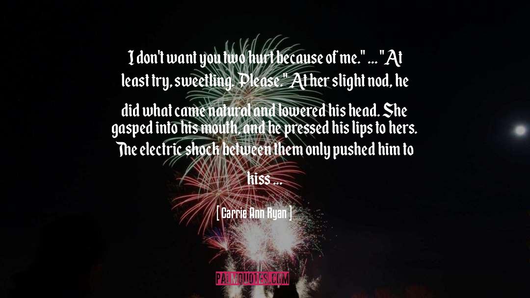 Electric Shock quotes by Carrie Ann Ryan