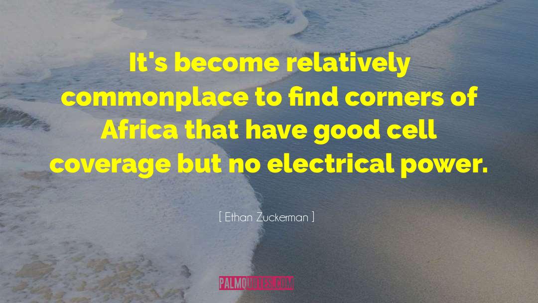 Electrical Charges quotes by Ethan Zuckerman