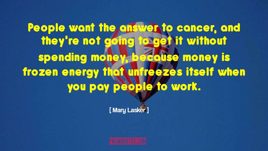 Electrical Energy quotes by Mary Lasker