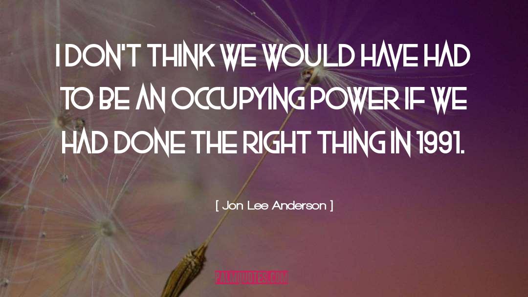 Electrical Power quotes by Jon Lee Anderson
