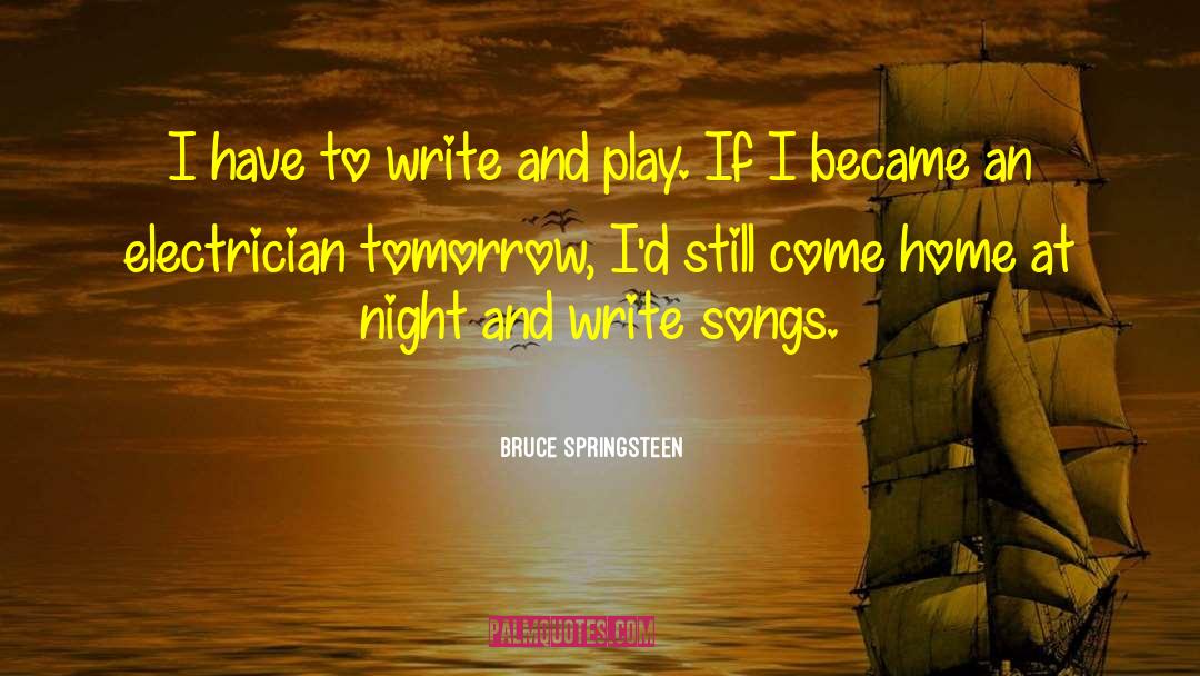 Electrician quotes by Bruce Springsteen