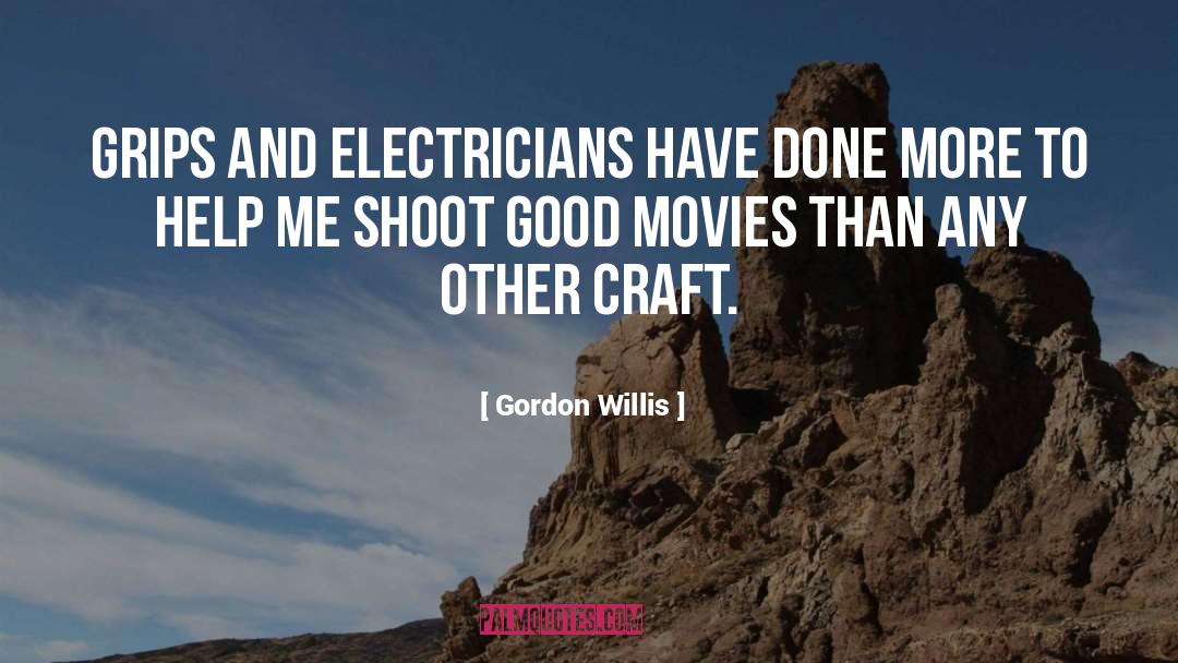 Electricians quotes by Gordon Willis
