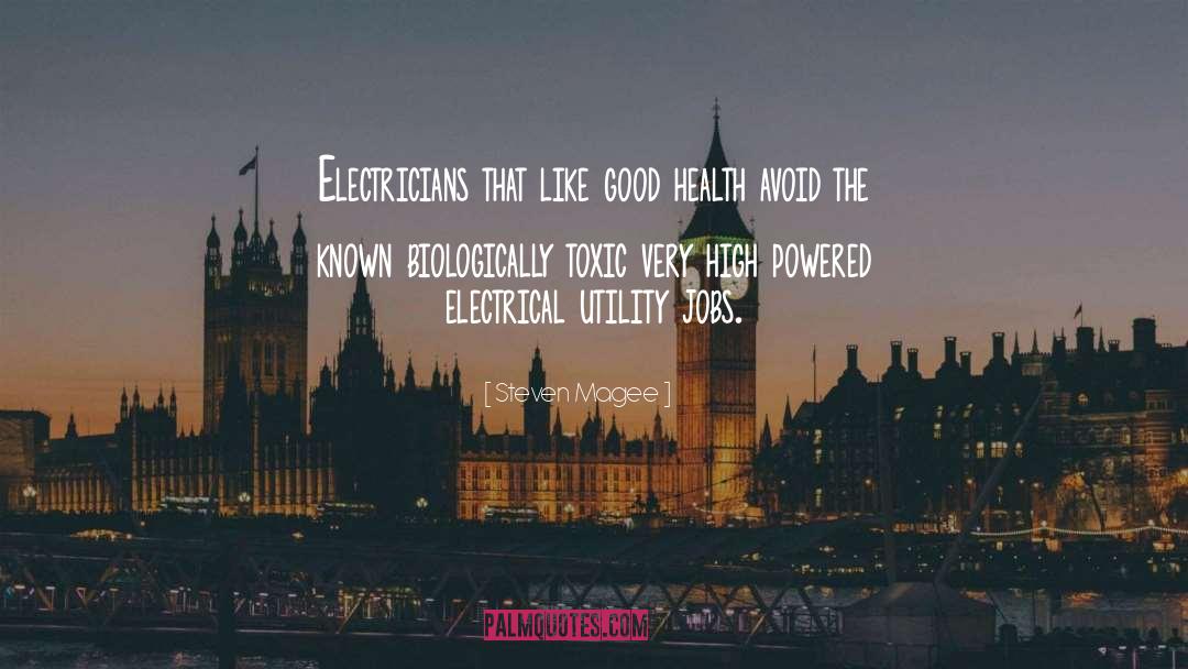 Electricians quotes by Steven Magee