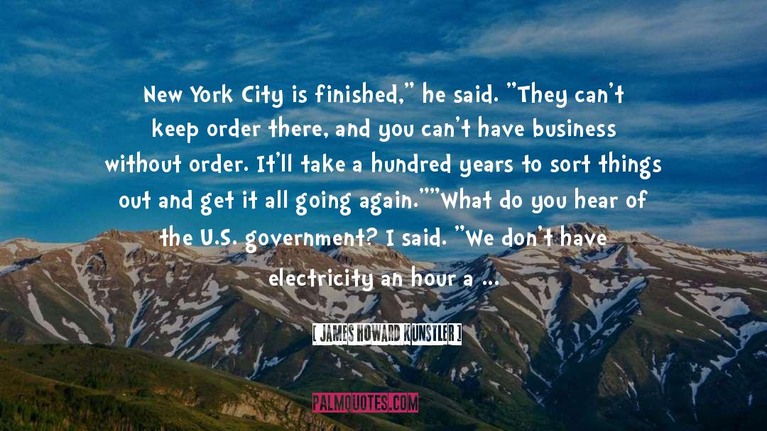 Electricity quotes by James Howard Kunstler