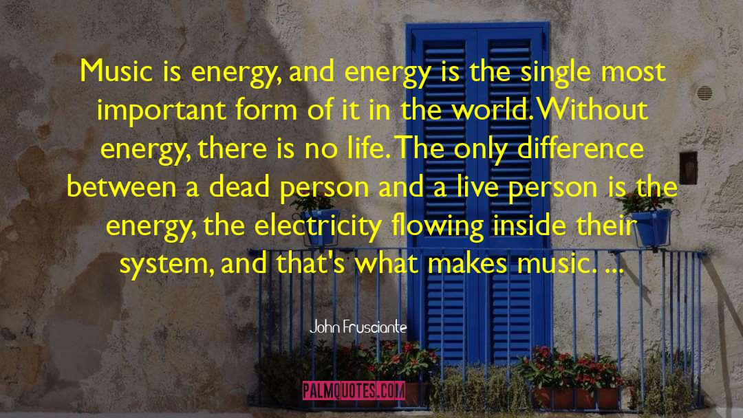 Electricity quotes by John Frusciante