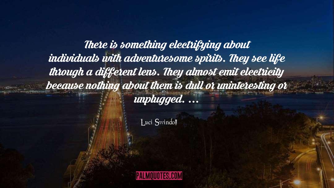 Electrifying quotes by Luci Swindoll