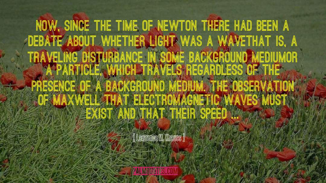 Electromagnetic quotes by Lawrence M. Krauss