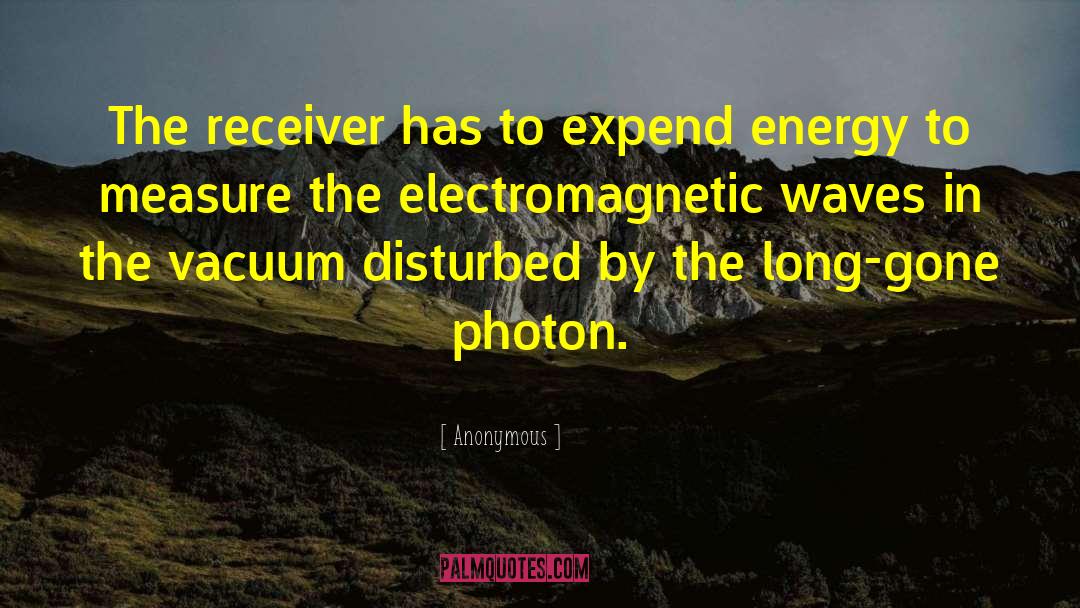 Electromagnetic quotes by Anonymous